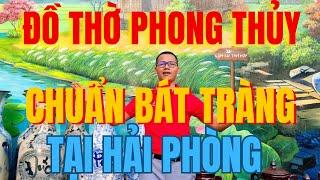 Làm Thế Nào để có Bộ Thờ Gốm Sứ Bát Tràng chất lượng,giá tốt tại Quán Toan,Hải Phòng