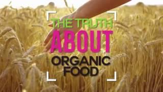 Truth About Organic Food