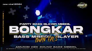 DJ BONGKAR IWAN FALS REMIX TERBARU‼️BASS BLAYER X PANJANG • COCOK BUAT CEK SOUND DAN KARNAVAL