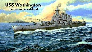 USS Washington - The Hero of Savo Island