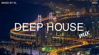 Deep House Mix 2024 Vol.89 | Mixed By DL Music