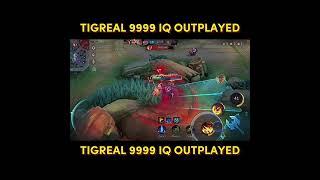 TIGREAL 9999 IQ OUTPLAYED