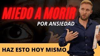 Miedo a Morir - Necesitas saber estas 3 cosas