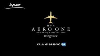 MVN AERO ONE BANGALORE KARNATAKA INDIA CALL+91 98 99 100 018