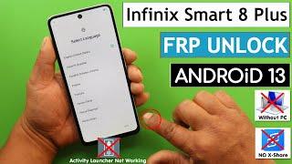 Infinix Smart 8 Plus X6526 Frp Bypass/Unlock Without Pc - Activity Launcher Not Working - No Xshare