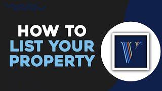 How To List Your Property On Vrbo (Quick Tutorial)