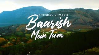 |Barish Main Tum| ||Neha Kakkar| |Rohanpreet| Gauahar K,Zaid D,|Bhushan K| |T-Series|