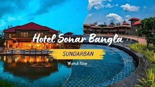 Hotel Sonar Bangla Sundarban review I Best Hotel in Sundarban