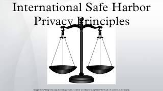 International Safe Harbor Privacy Principles