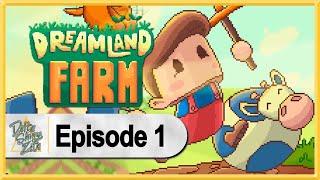 Dreamland Farm WALKTHROUGH PLAYTHROUGH LET'S PLAY GAMEPLAY - Part 1