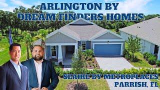 Meet the stunning Arlington Model Home at SEAIRE by Dream Finders Homes | Parrish, FL