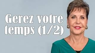 Profitez de votre temps (1 2) - Joyce Meyer - Vivre au quotidien