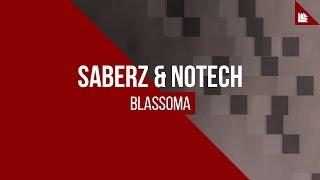 SaberZ & NoTech - Blassoma [FREE DOWNLOAD]