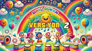 RENKLİ DÜNYAM ( YENİ VERSİYON ) #kidssong #çocukşarkıları #childrensong