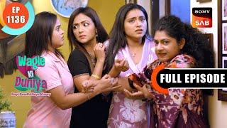 Radhika's Loneliness | Wagle Ki Duniya | Ep 1136 | Full Episode | 19 Nov 2024