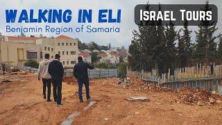 Tour the Township of Eli in Benjamin area of Shomron in Judea and Samaria Israel's West Bank