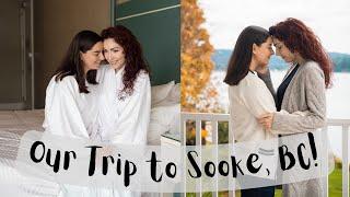 Sooke, BC Canada Travel Vlog | MARRIED LESBIAN TRAVEL COUPLE | Lez See the World