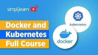 Docker And Kubernetes Full Course | Docker And Kubernetes Explained | DevOps Tools | Simplilearn
