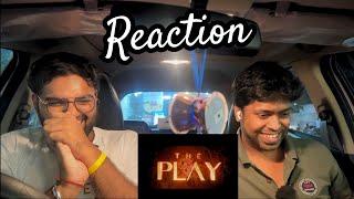 The Play Trailer  Reaction ft. @grstudiosyt  | M.O.U | Mr Earphones