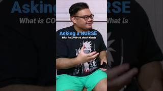 C_O_V_I_D: Disease or Virus? | Asking a MEDICAL NURSE