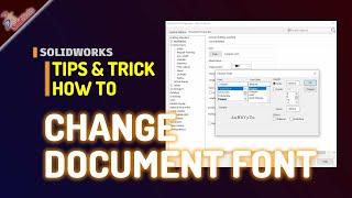 Solidworks How To Change Document Font