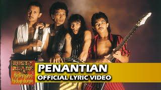 Rusty Blade - Penantian (Official Lyric Video)