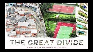 The Great Divide: The distance between rich and poor