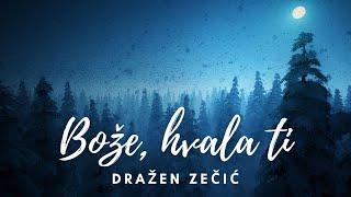 Bože, hvala ti | Dražen Zečić | lyrics video