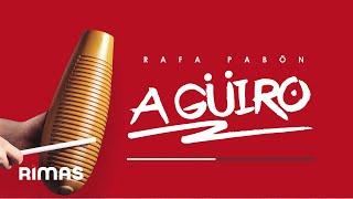 A' Güiro - Rafa Pabon ( Audio Oficial )