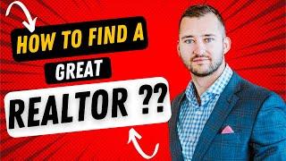 How Do You Find a GOOD Realtor