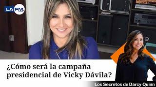 Vicky Davila: detalles de su campaña presidencial