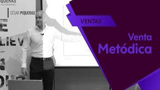 Venta metódica | Ventas | César Piqueras