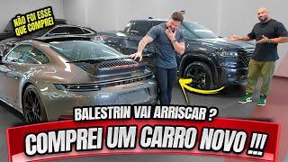 COMPREI UM CARRO NOVO, BALESTRIN VAI ARRISCAR ???