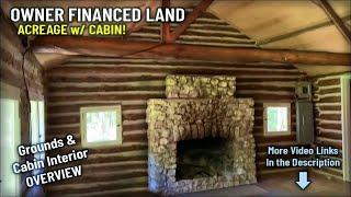 21 Acres of Owner Financed Land with Cabin - Grounds & Cabin Interior Overview Video - JJ03B #cabin