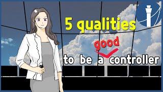 5 qualities to be a good air traffic controller [atc for you]