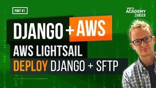 Deploy Django - AWS Lightsail + SFTP + SSH Remote Connection