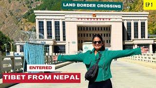 Ep 1 | Entered Tibet From Nepal | Chinese Immigration Experience | My 1st Day in Tibet | DesiGirl