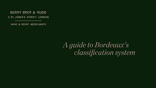 A guide to Bordeaux's classification system