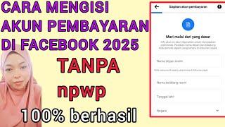 CARA MENGISI AKUN PEMBAYARAN FACEBOOK 2025 ||FACEBOOK PROFESIONAL