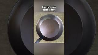 How to Season a Carbon Steel Skillet (4 Simple Steps)