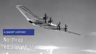 Northrop XB-35 & YB-35 "Flying Wing" - A Short History