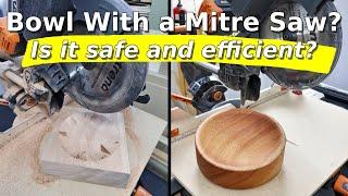 Making a Bowl on a Mitre Saw? |  Is it Safe & Efficient?