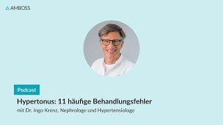 Hypertonus: 11 häufige Behandlungsfehler vermeiden | AMBOSS-Podcast | 142