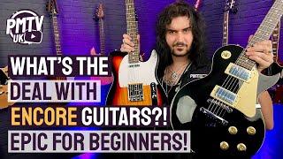 What's The Deal With Encore Guitars?! - These Super Affordable Guitars Are Better Than Ever!