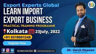 Export Import Training in KOLKATA | Kolkata से Export करना बहुत आसान है Learn Export Import Business