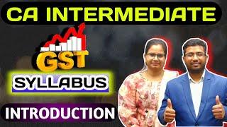 "CA Intermediate GST Syllabus | Complete Guide & Overview || BY Keshav Pal & Bharti Baghel"