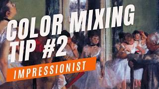 This One Color Will Transform Your Paintings: Impressionist Color Mixing Secrets (Part 2)