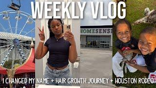 I CHANGED MY NAME + HAIR GROWTH JOURNEY + HOUSTON RODEO + MOM LIFE! | WEEKLY VLOG