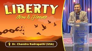 LIBERTY - Now and Forever | Dr. Chandra Rudrapathi (USA) | Interface Corporate Catchup - August 2024