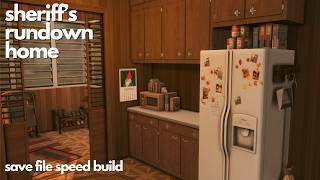 Rundown Home For The Town Sheriff || Sims 4 Speed Build || Save File